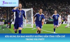 Kèo rung ăn bao nhiêu