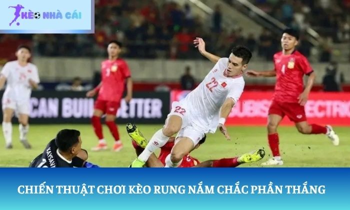 hướng dẫn chơi kèo rung