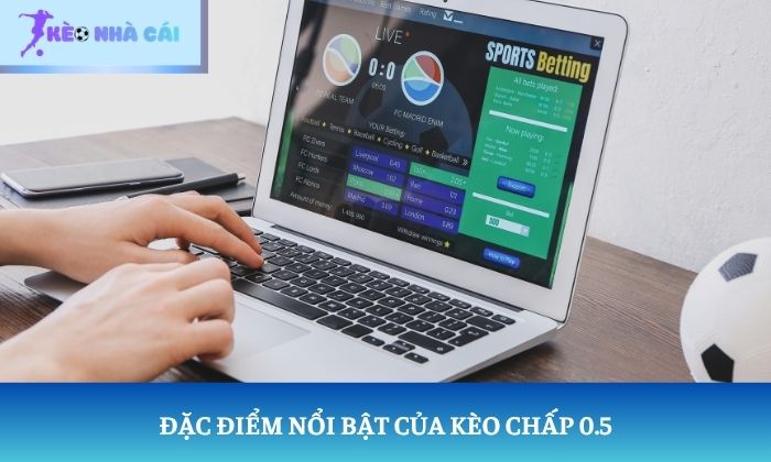 Kèo chấp 0.5
