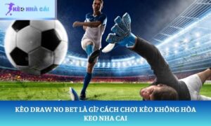 Kèo draw no bet