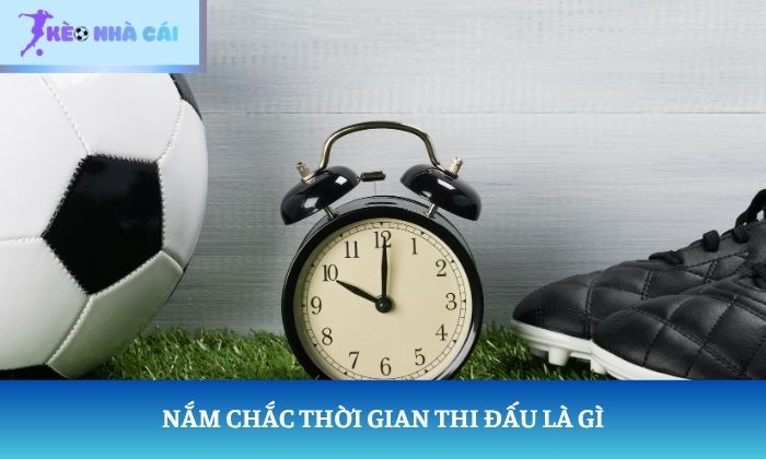 Thời gian thi đấu là gì